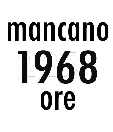 Mancano 1968 ore