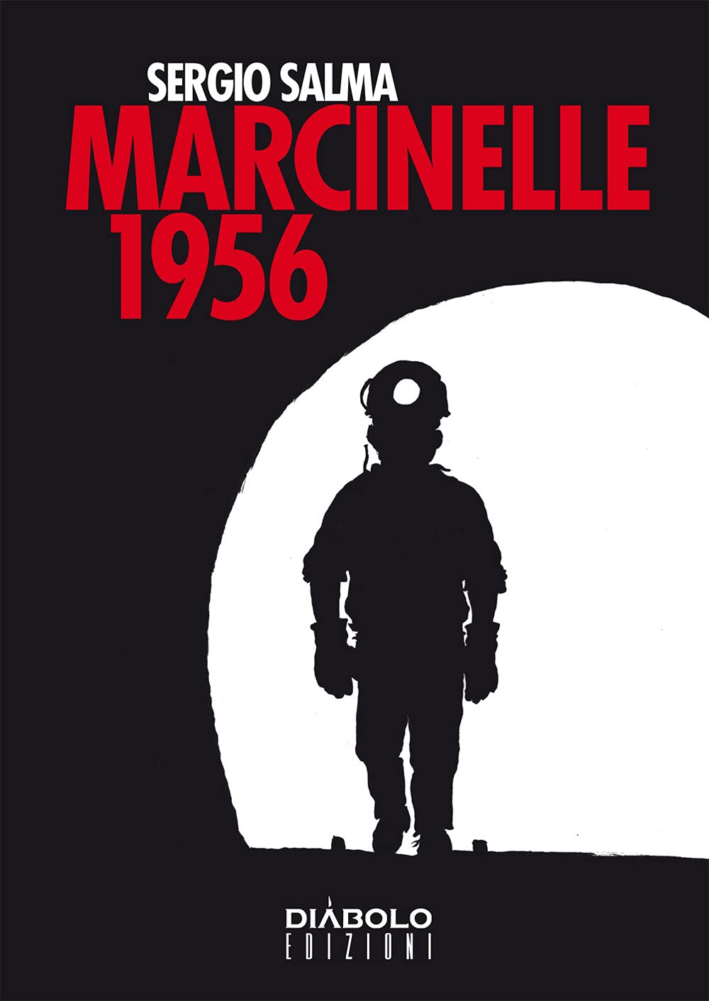 Primo Maggio: Marcinelle 1956